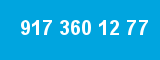 917 360 12 77